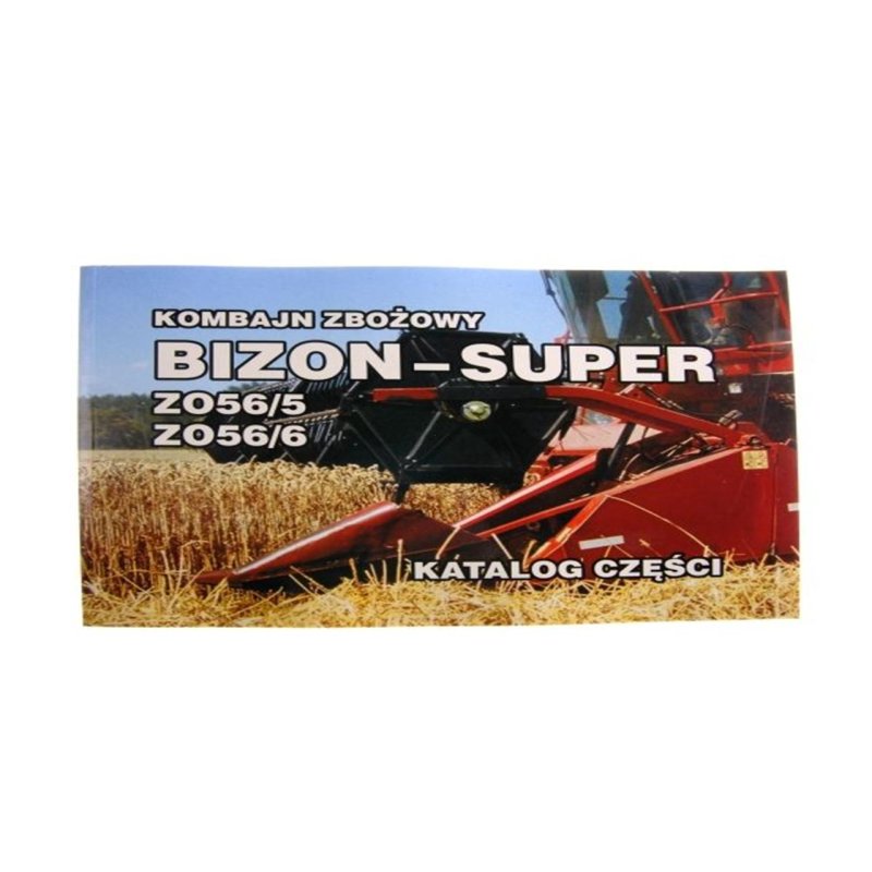 Katalog kombajn zbożowy Bizon- Super Z 56 (ZO56/5 . ZO56/6)